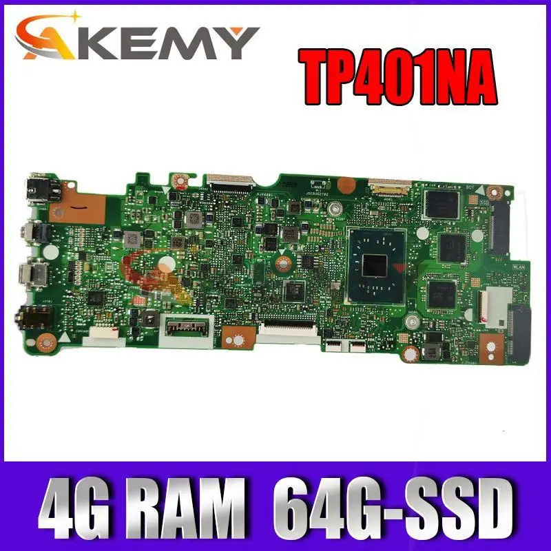 

TP401NA N3450CPU 4G RAM 64G-SSD REV2.0 Mainboard For ASUS TP401 TP401N TP401NV 90NB0GW0-R00082 Laptop Motherboard 100% test ok