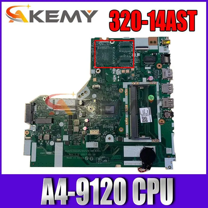 

Original for Lenovo IdeaPad 320-14AST Laptop motherboard A4-9120 FRU 5B20P19179 DG425 DG525 DG725 NM-B321 tested good