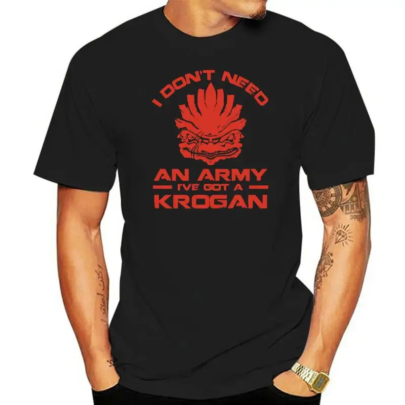 

T Shirts Men Casual Mass Effect Andromeda Parody i Don't Need An Army, I've Got A Krogan Men's T-shirt