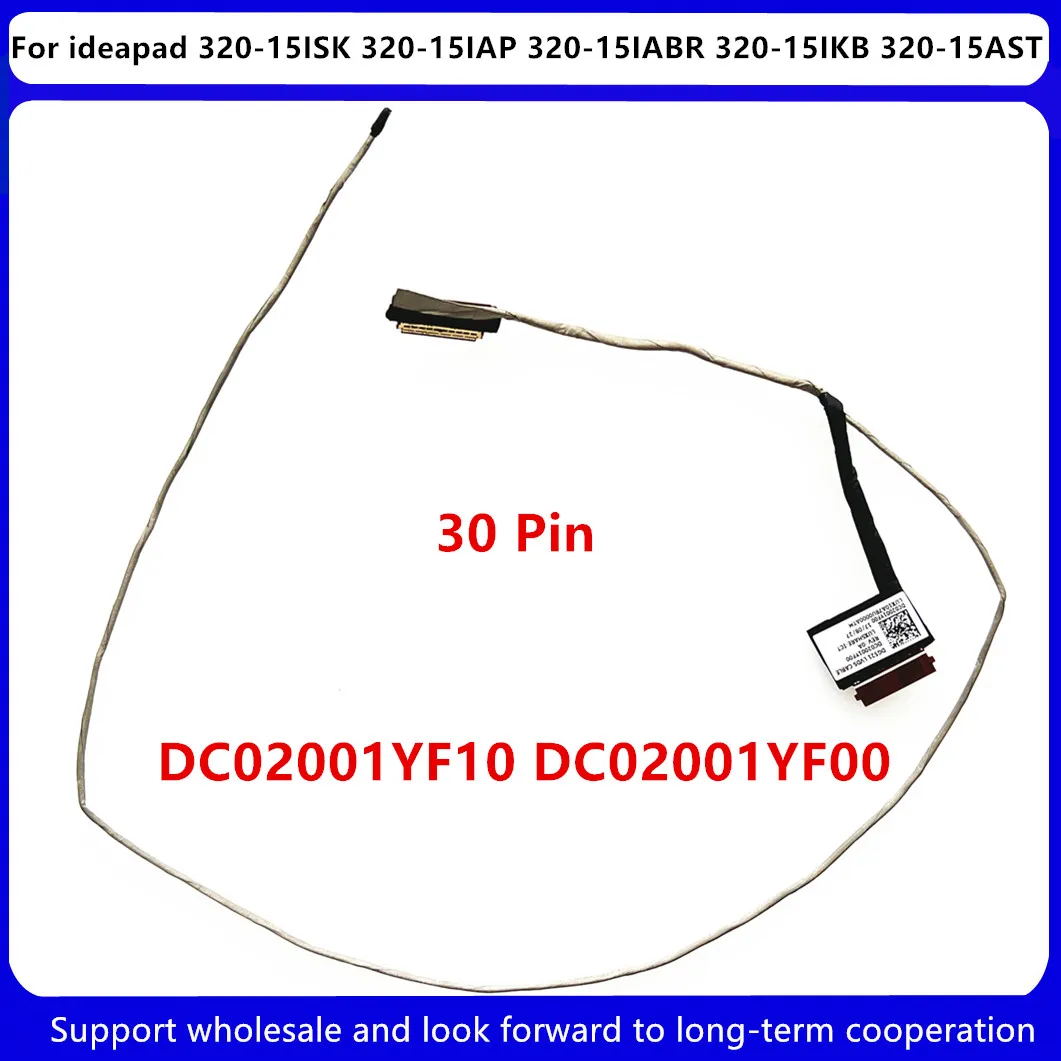 Новинка для Lenovo ideapad 320-15 320-15ISK 320-15IAP 320-15IABR 320-15IKB 320-15AST ЖК-дисплей кабель LVDS DC02001YF10 DC02001YF00