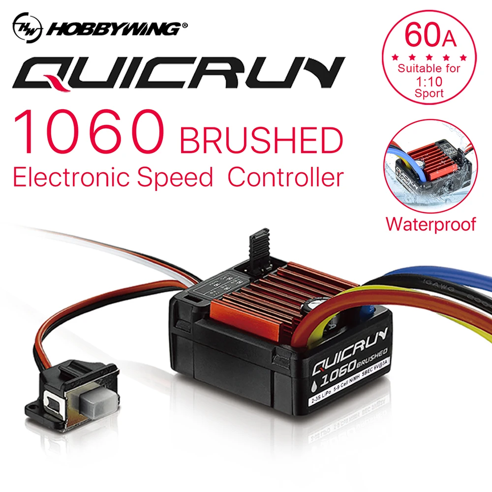 

HobbyWing QuicRun 1060 60A Brushed ESC 2-3S Lipo 60A/360A 3A/6V 11.1V For 1:10 RC Car Waterproof For RC Car