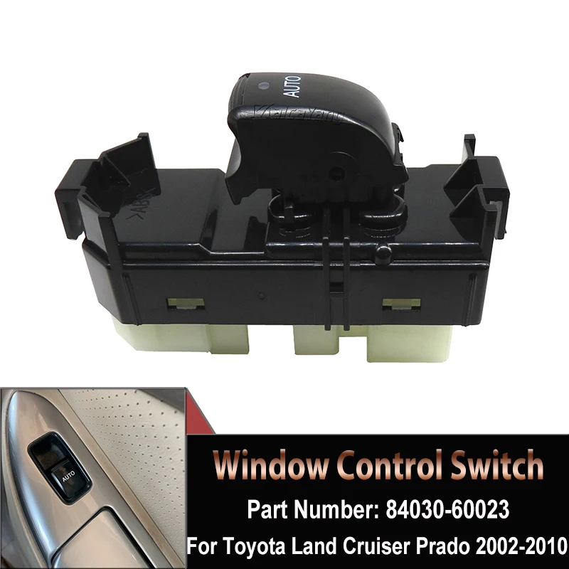 

84030-60022 84030-60023 Power Window Regulator Master Switch Passenger Side Button Parts For Toyota Land Cruiser Prado 2002-2010