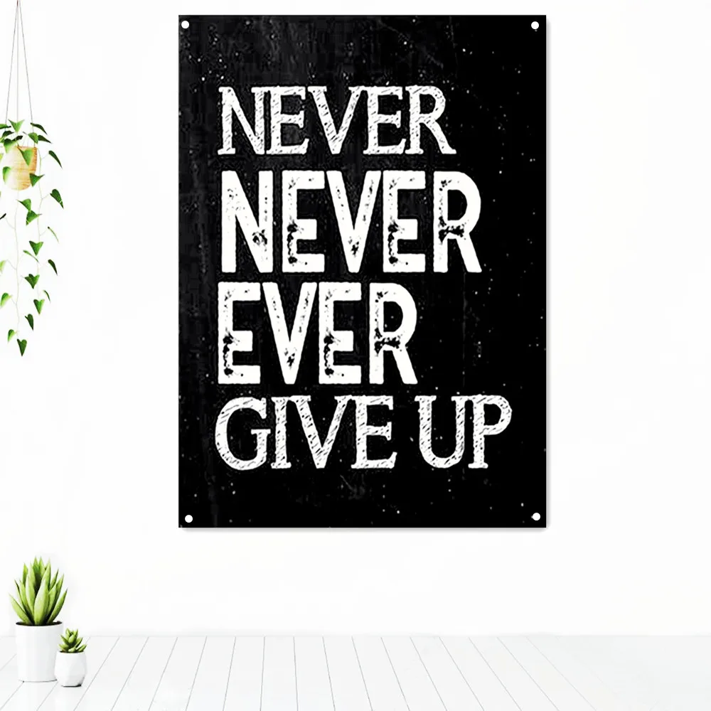 

NEVER GIVE UP. Inspirational Banner Flag Wall Hanging Painting Success Motivational Poster Wall Art Tapestry Home Decoration