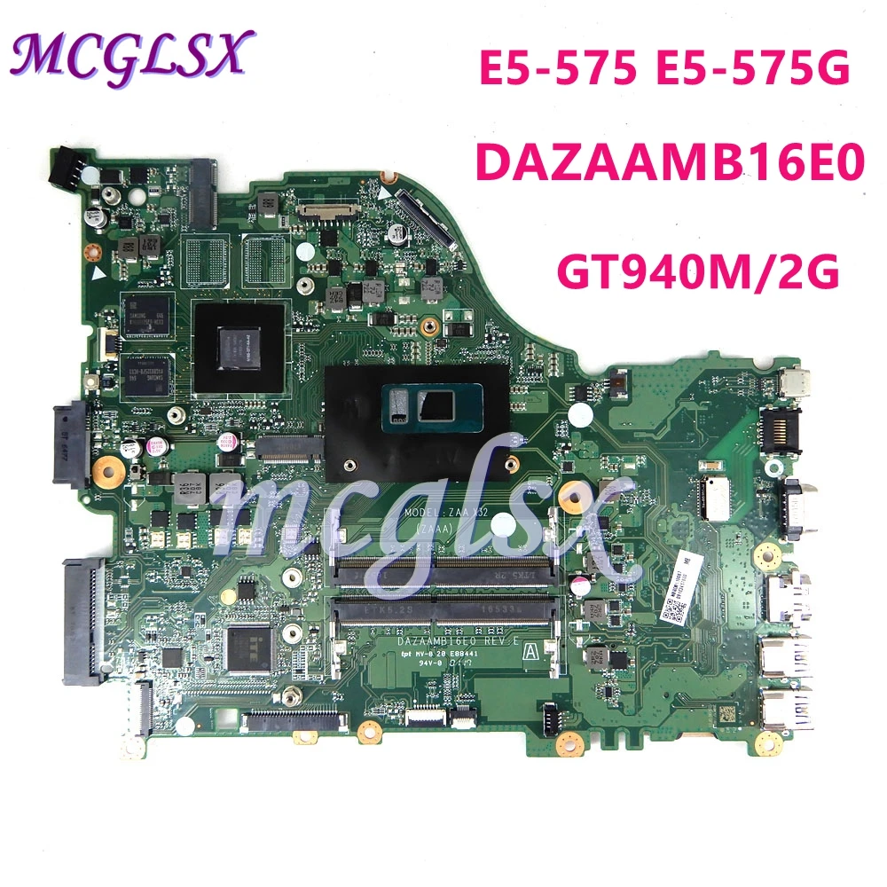 

DAZAAMB16E0 ZAA X32 i5 / i7 CPU GT940M Mainboard For ACER Aspire E5-575 E5-575G F5-573 F5-573G E5-774G E5-774 Laptop Motherboard