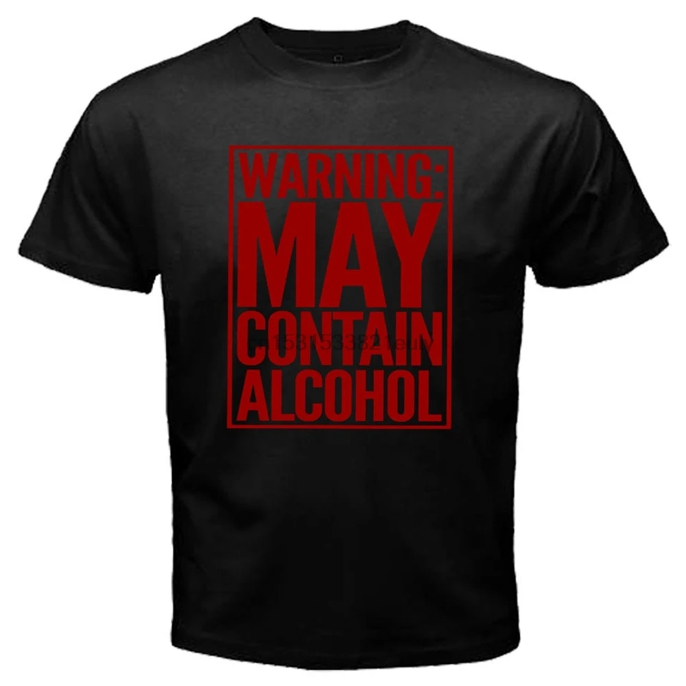 

TX May Contain Alcohol Drinking Warning great gift for Men Slogan New Logo1 Tee Shirt Made in USA Mens Black T shirt S to 2XL