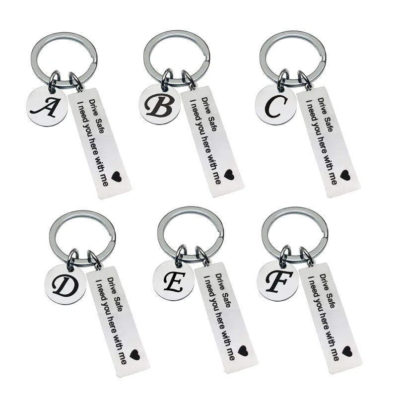 

Stainless Steel 26 Initials and Drive Safe I Need You Here With Letters Keychain Silver Color Fashion Hot Round Letter Keychain