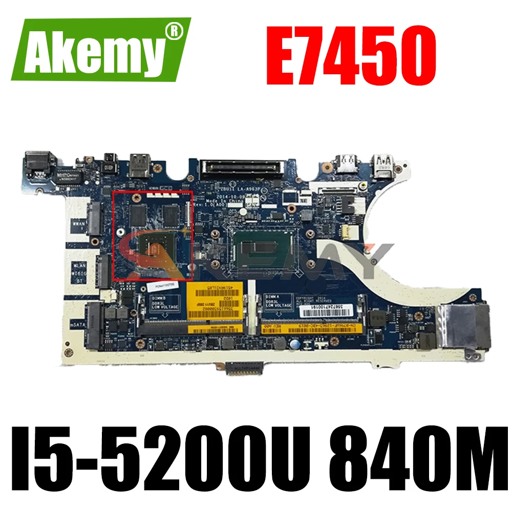 

Akemy I5-5200U 840M 2GB FOR DELL Latitude E7450 Motherboard ZBU11 LA-A963P CN-0796WF 796WF Mainboard 100% tested