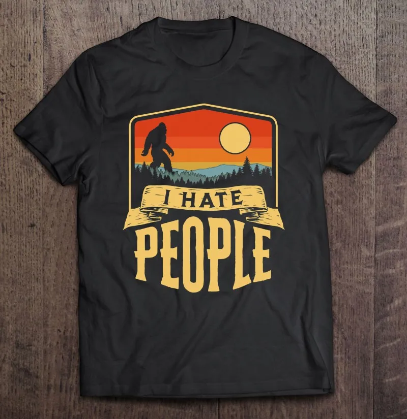 

I Hate People Funny Bigfoot Vintage Introvert Outdoor Nature T-Shirt Kawaii Men's Clothes Clothing Tshirt T-Shirts Plus Size