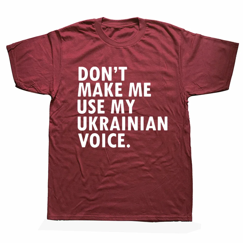 

Funny Saying Ukrainian T-Shirt Ukraine Unisex Graphic Fashion New Cotton Short Sleeve T Shirts O-Neck Harajuku