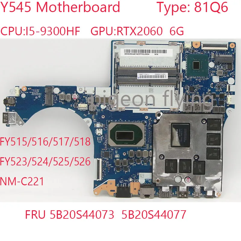 

Оригинальная материнская плата 5B20S44073 5B20S44077 для ноутбука Legion Y545 81Q6 NM-C221 RTX2060 6G FY523/524/525/526 100% ТЕСТ ОК