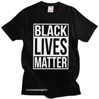 slogan black lives matter t shirt men crew neck camisas men printed tee pure cotton quote t shirt everyone is equal tshirt gift