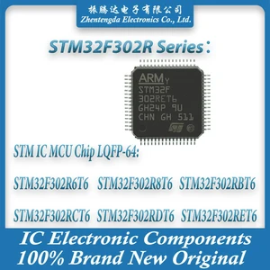 STM32F302R6T6 STM32F302R8T6 STM32F302RBT6 STM32F302RCT6 STM32F302RDT6 STM32F302RET6 STM32F302 STM32F STM IC MCU Chip LQFP-64