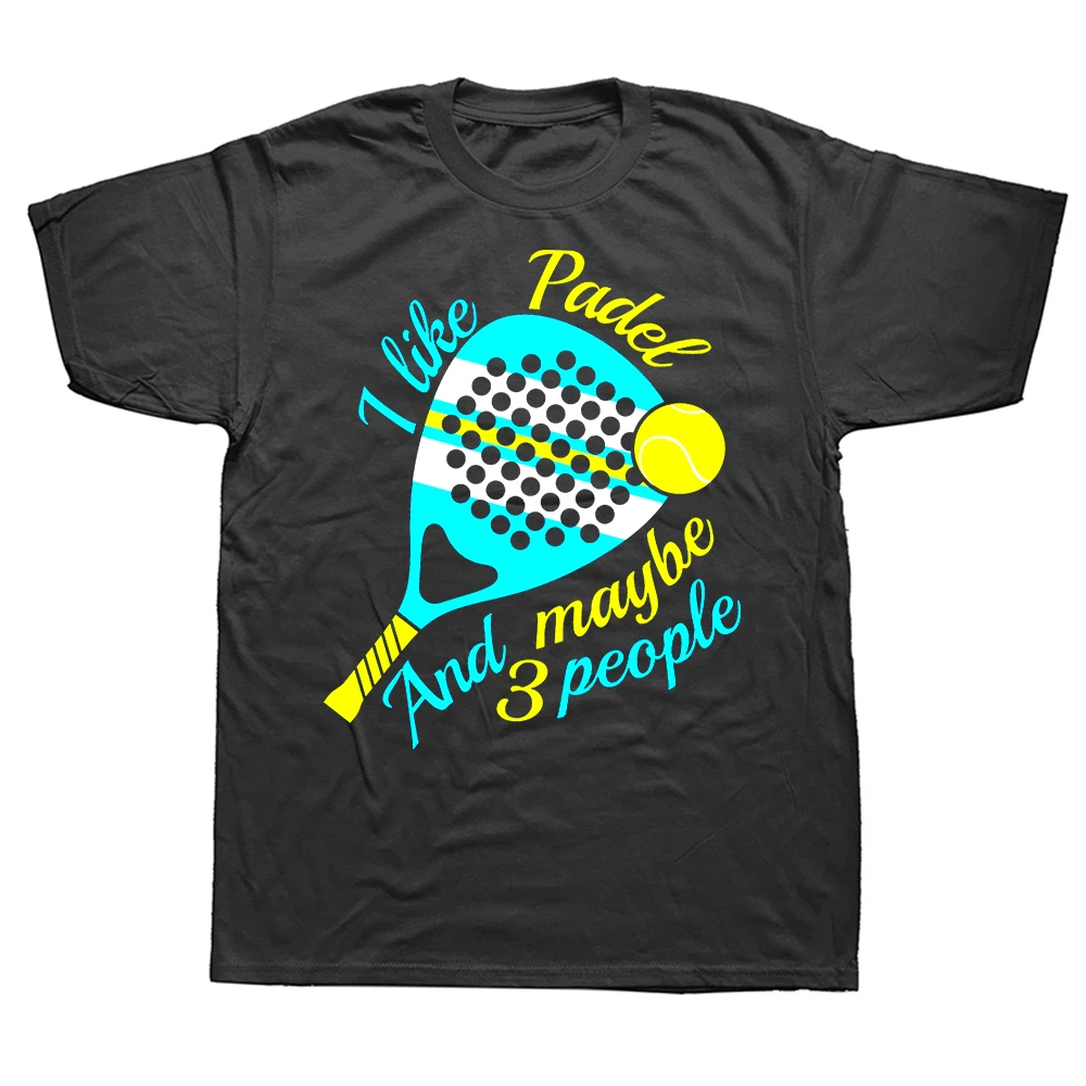 

Funny I Like Padel and Maybe 3 People T Shirts Graphic Streetwear Short Sleeve Je Peux Pas J’Ai Padel Padel Player Gift T-shirt