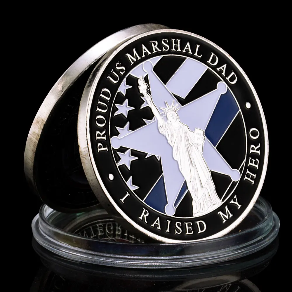 Proud US Marshal Dad US Thin Blue Line I Raisedmy Hero Marshal Souvenir Challenge Coin Silver Plated Commemorative Coin