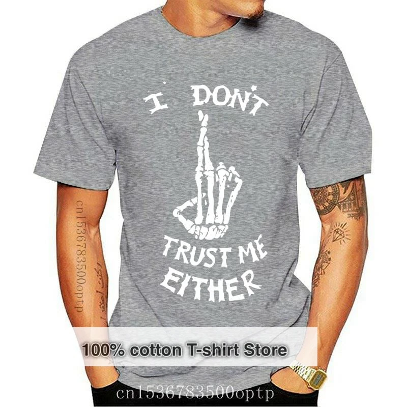 

New 2021 DO0113A 100% cotton shot sleeve cool skull men T shirt casual o-neck I don't trust me print men Tshirt loose tee shirt