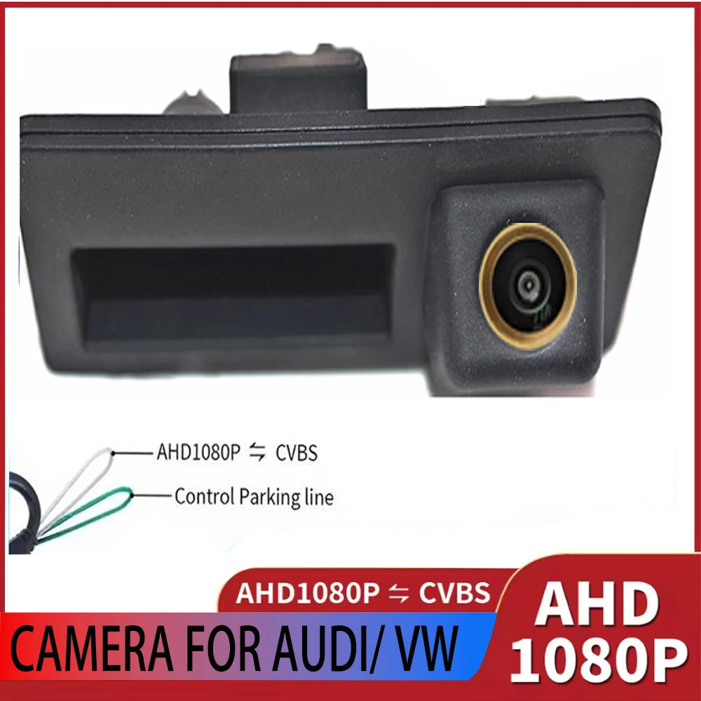 

NTSC AHD 1080P камера заднего вида CCD HD автомобильная ручка багажника для Audi A4L A3 A6L Q7S5S3Q3Q5 VW Sagitar Passat Tiguan RS6 Touareg
