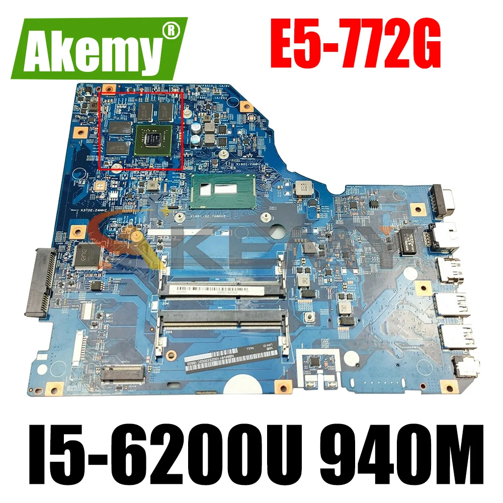 

Материнская плата AKEMY для ноутбука ACER asipre E5-772G 448.05804.001M NBG2C11005 NB.G2C11.005 SR2EY I5-6200U 940M Graphics