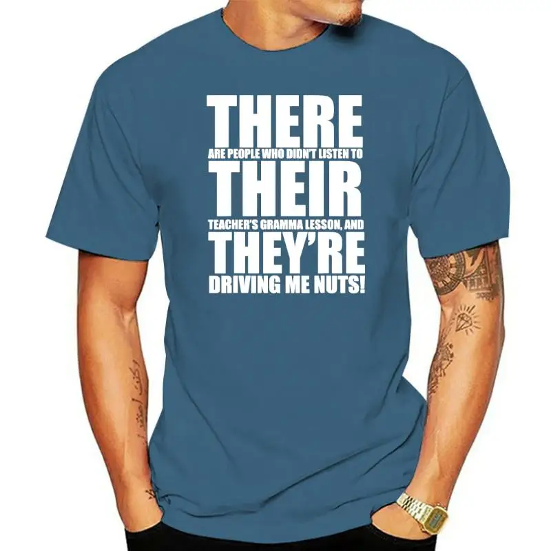 

There Their They're English Grammar Funny Humor Teacher T-Shirt Design T Shirt Fashionable Tops T Shirt Cotton Men Euro