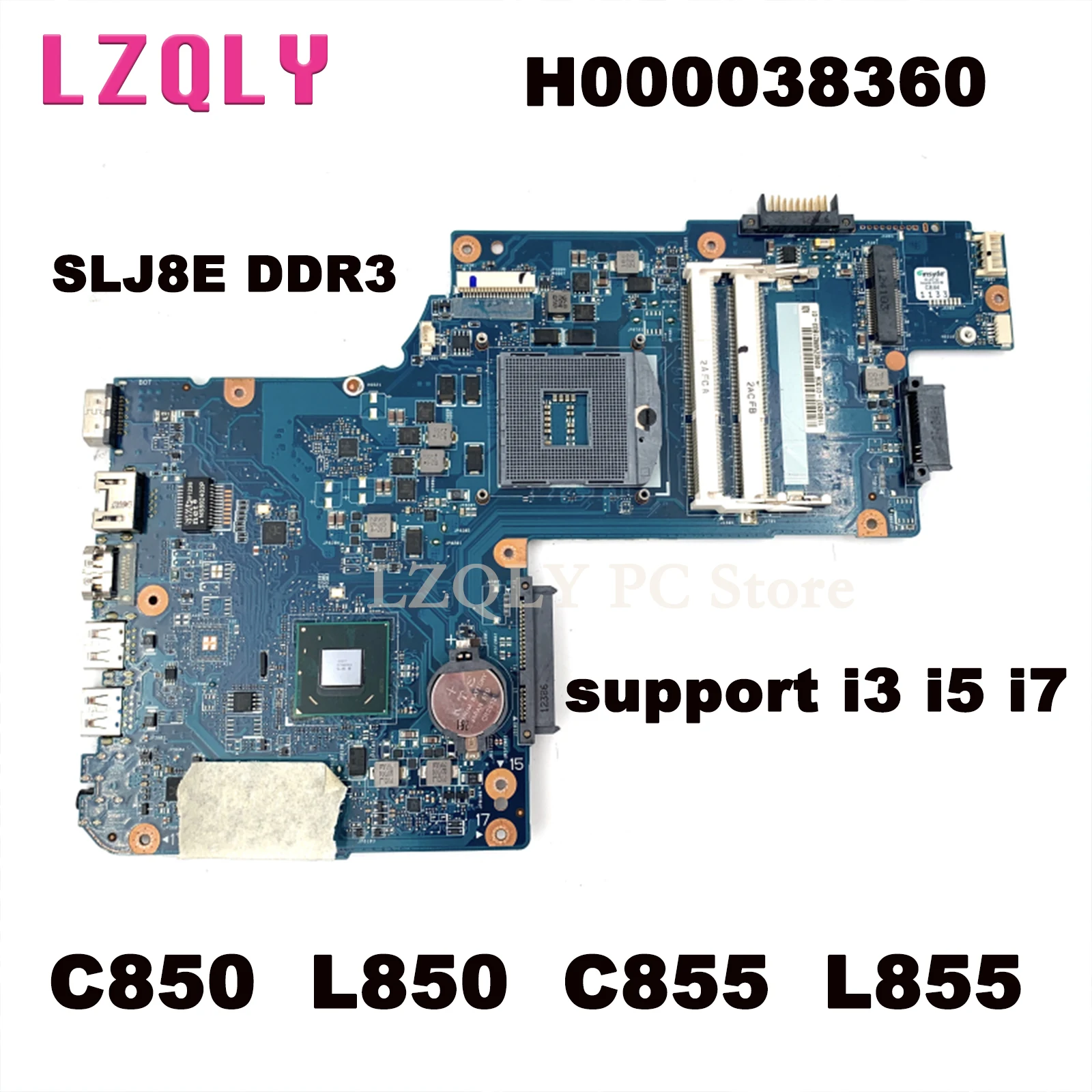 

LZQLY For Toshiba Satellite C850 L850 C855 L855 H000038360 Laptop Motherboard HM76 SLJ8E DDR3 Support I3 I5 I7