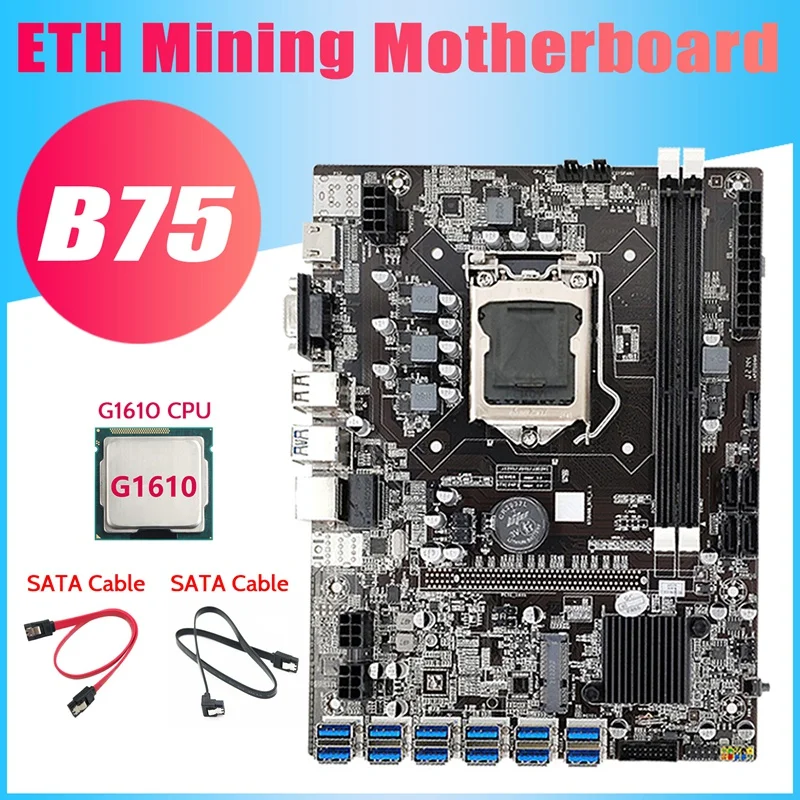 

B75 BTC Mining Motherboard+G1610 CPU+2Xsata Cable 12 PCIE To USB3.0 Adapter LGA1155 DDR3 B75 USB ETH Miner Motherboard