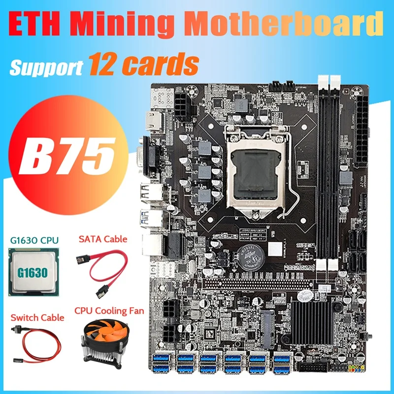 B75 ETH Mining Motherboard 12 PCIE to USB+G1630 CPU+Cooling Fan+Switch Cable+SATA Cable DDR3 MSATA LGA1155 Motherboard