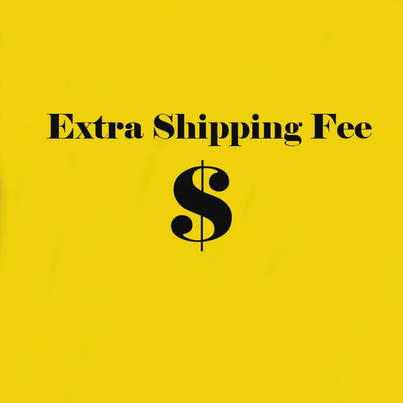 

1-100 PCS Extra Shipping Fee