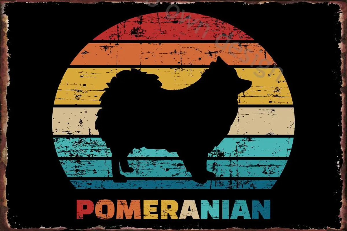 

Pomeranian Metal Sign Tin Sign Tin Plates Wall Decor Room Decoration Retro Vintage For Art Home Club Man Cave Cafe Pub