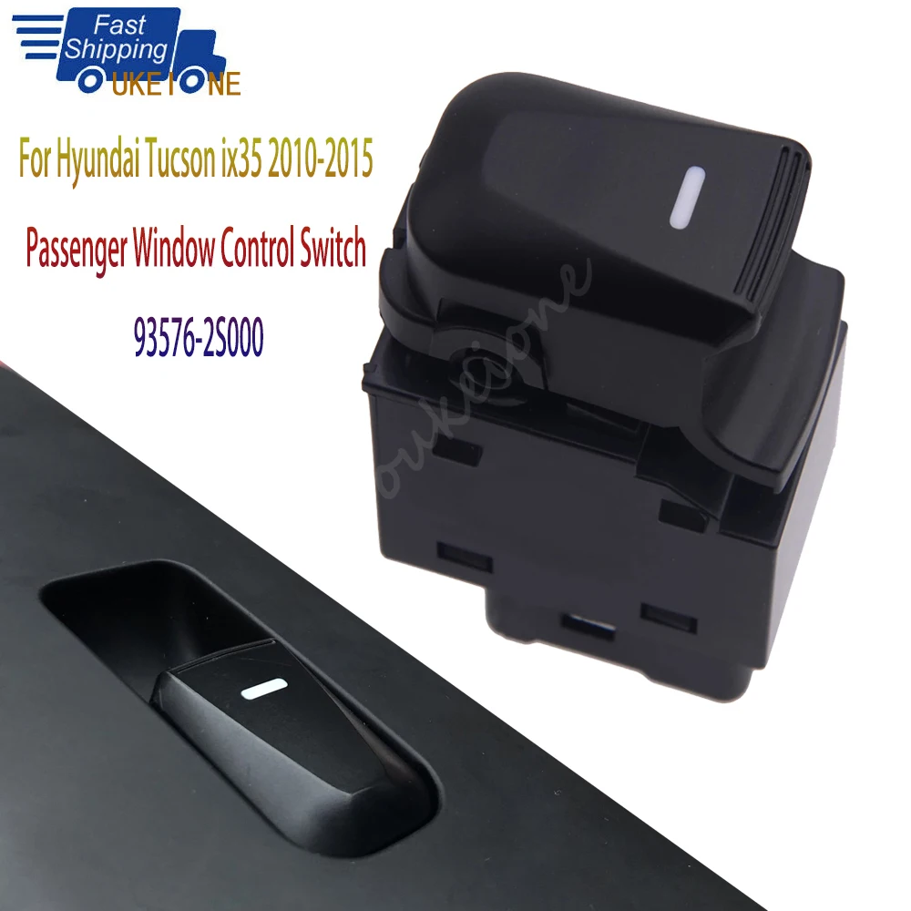 

93576-2S000 For Hyundai Tucson ix35 2010-2015 Rear /Right Passenger Electric Power Window Switch Lifter Control Button Car Patrs
