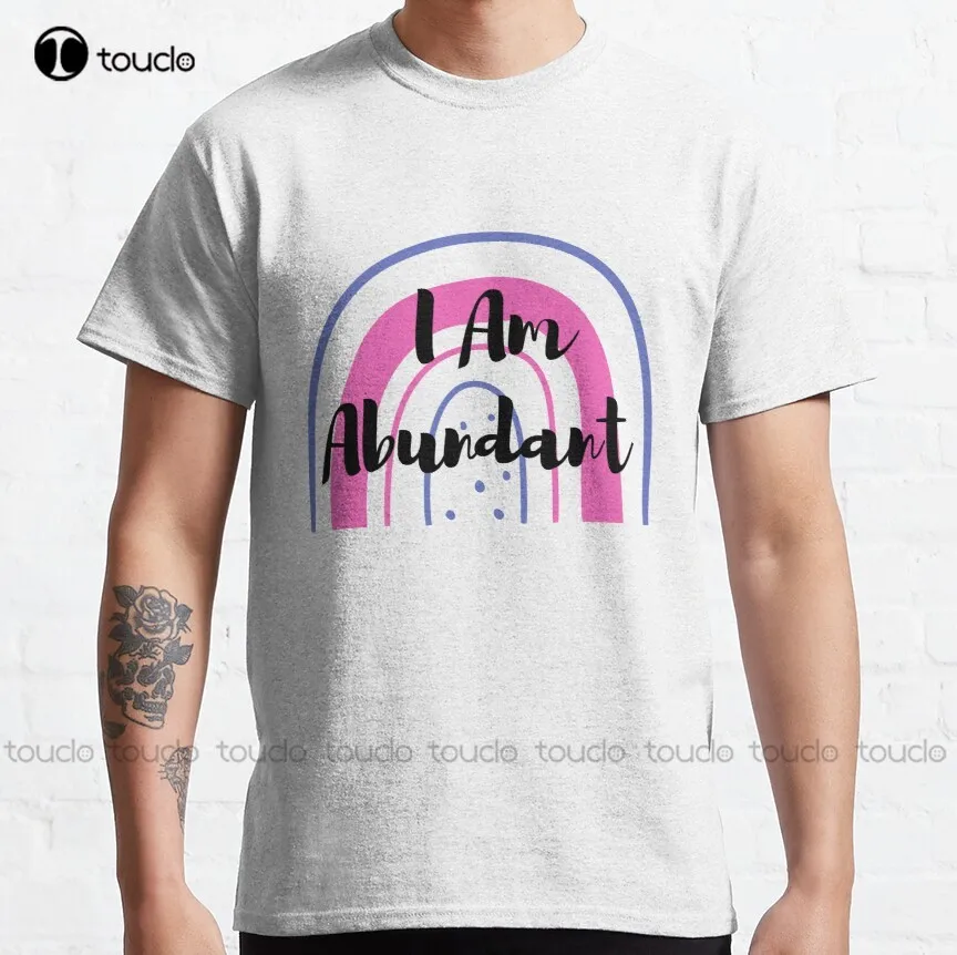 

I Am Abundant Classic T-Shirt Green Shirts For Women New Popular Breathable Cotton Custom Aldult Teen Unisex Christmas Gift New