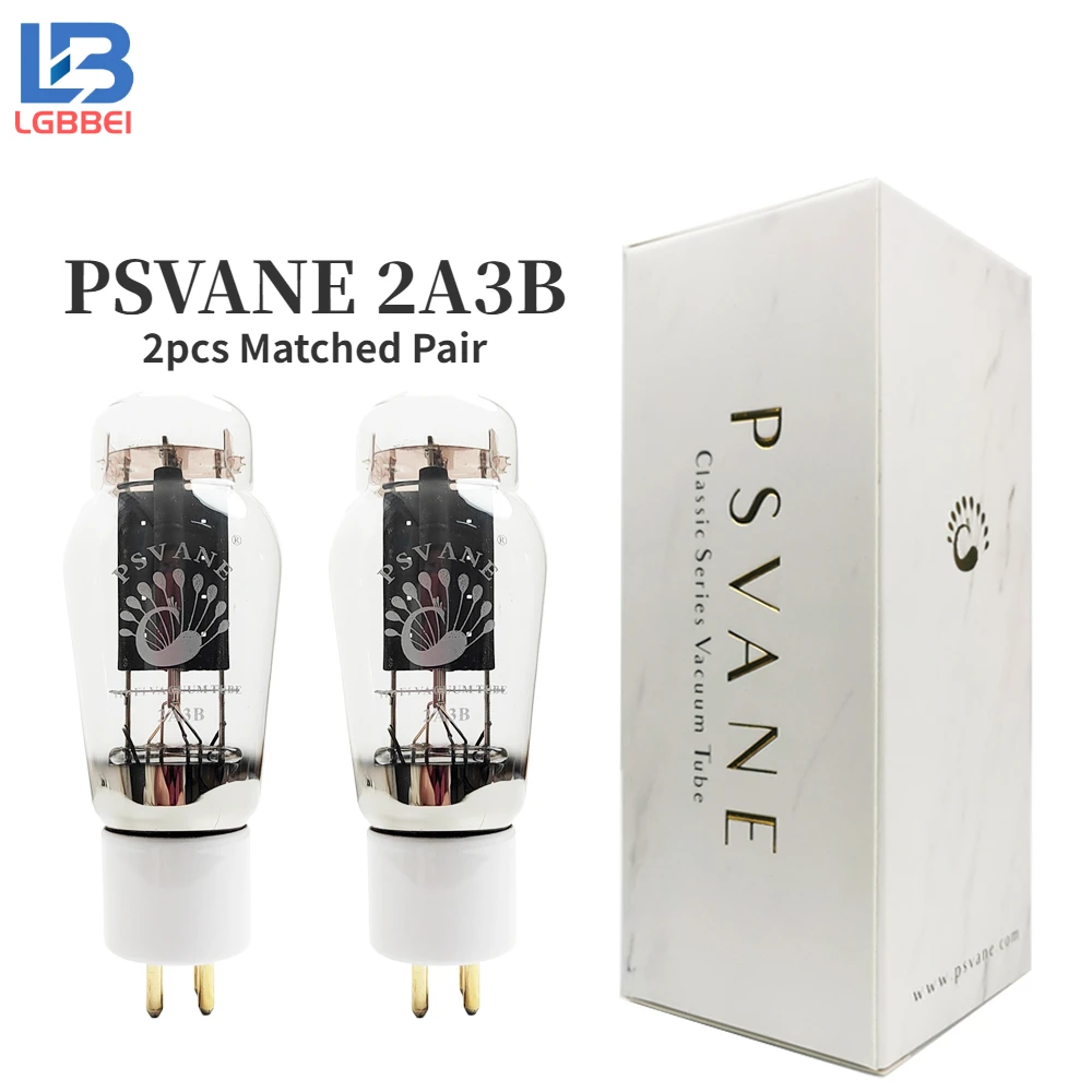 PSVANE 2A3B 2A3-B 2A3 Hifi вакуумная трубка замена электронная усилитель комплект Сделай