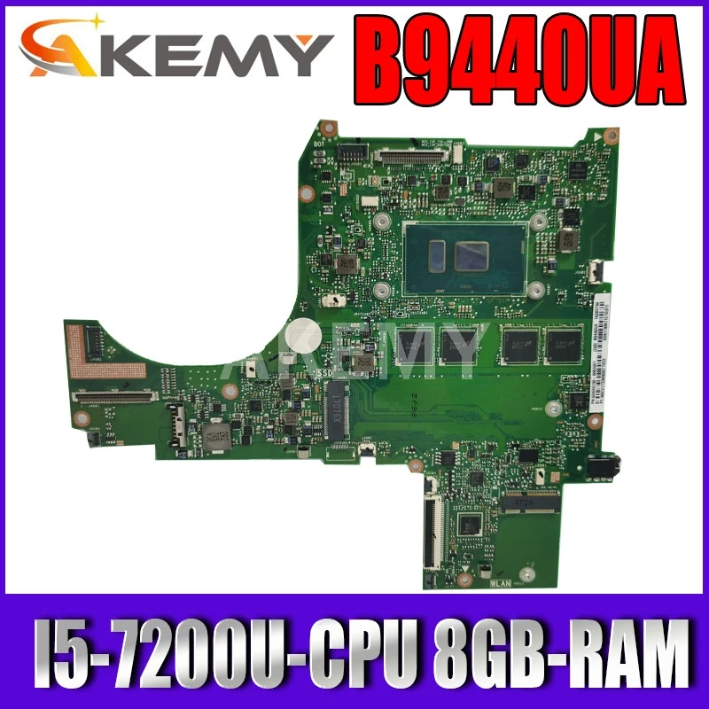 

Akemy B9440UA Motherboard For ASUS B9440UA B9440UA-XS51 Laotop Mainboard with I5-7200U-CPU 8GB-RAM 90NX0150-R00031