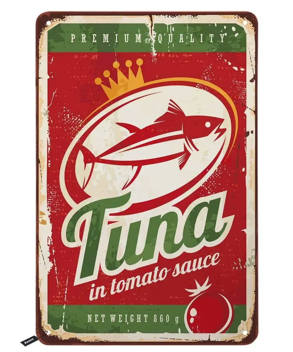 

Tuna In Tomato Sauce Tin Signs,Vintage Metal Tin Sign for Men Women,Wall Decor for Bars,Restaurants,Cafes Pubs Posters