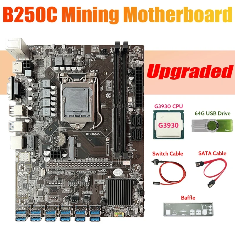 

B250C BTC Miner Motherboard+G3930 CPU+64G USB Drive+Baffle+SATA Cable+Switch Cable 12 USB3.0 DDR4 LGA1151 For ETH