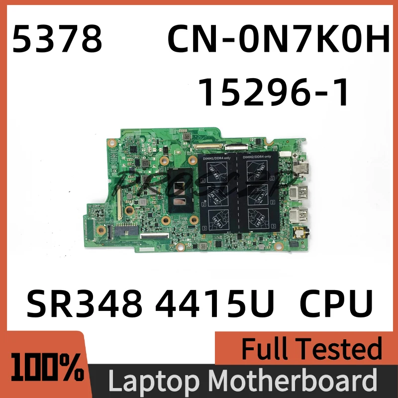 CN-0N7K0H 0N7K0H N7K0H High Quality Mainboard For 13 5378 Laptop Motherboard 15296-1 With SR348 4415U CPU 100% Fully Tested Good