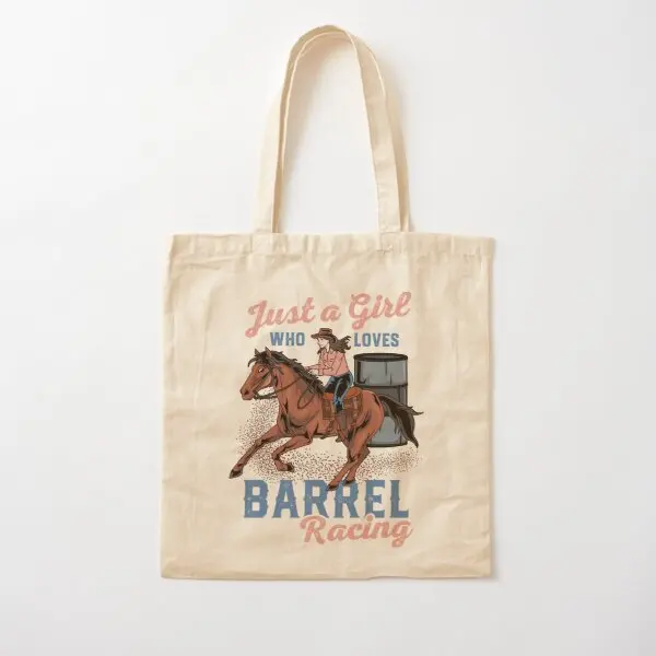

Just A Girl Who Loves Barrel Racing Cott Canvas Bag Women Printed Grocery Ladies Casual Reusable Shoulder Bag Tote Fashion