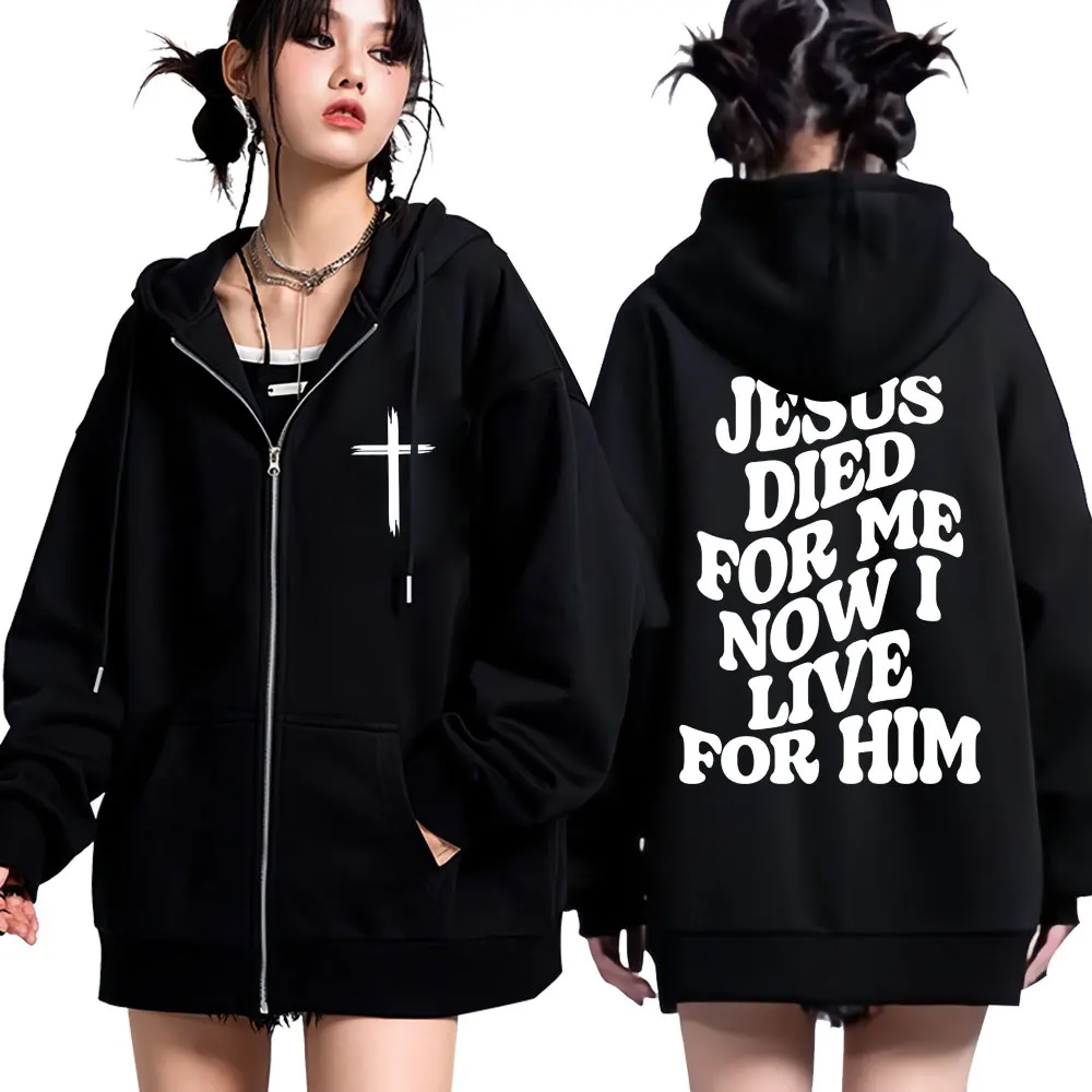Христианский Иисус Толстовка на молнии Died for Me Now I Live Him Bible Verse Мужчины Женщины