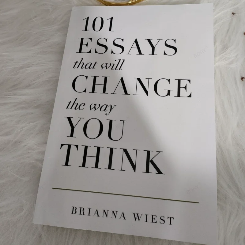 

101 Essays That Will Change The Way You Think Book