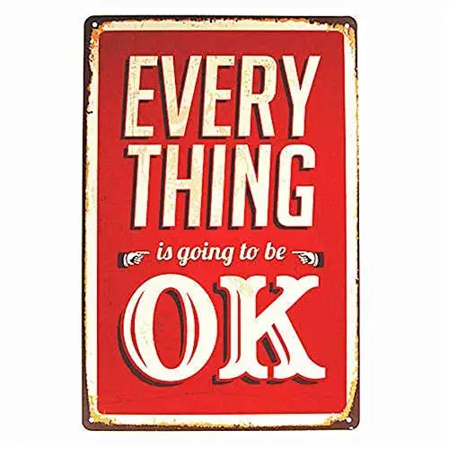 

Kalynvi Metal Craft Everything is Going to Be Ok Paintings Tin Sign Iron Tray Bar Decor Wall Metal Poster