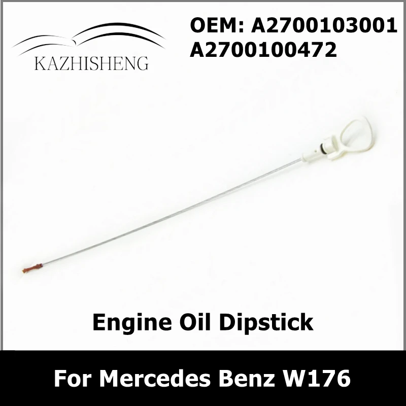 

Щуп для измерения уровня моторного масла для Mercedes Benz A W176 A 2700103001 A 2700100472 2700103001 2700100472