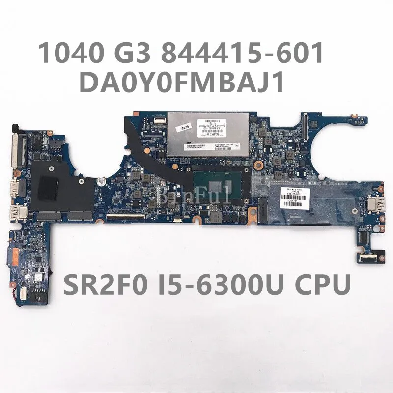 

844415-601 844415-501 844415-001 For EliteBook Folio 1040 G3 Laptop Motherboard DA0Y0FMBAJ1 With SR2F0 I5-6300U CPU 100% Tested