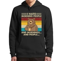 i hate morning people and mornings and people hoodies funny bear drink coffee lover cute lazy animal retro sweatshirt