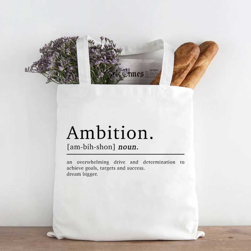 

Ambition Definition White Bags Harajuku Inspirational Quotes Prints Motivational Prints Letter Custom Bag Gift Women Handbag