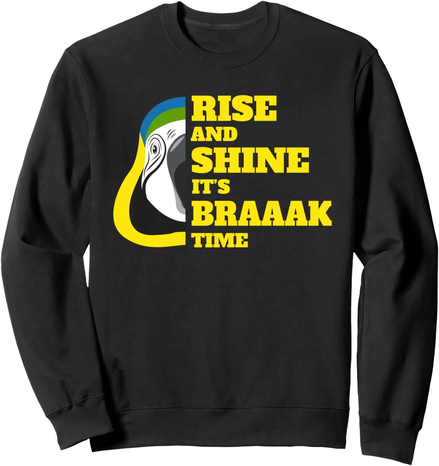 Rise And Shine It's Braaak Time — толстовка с попугаями орнетилога