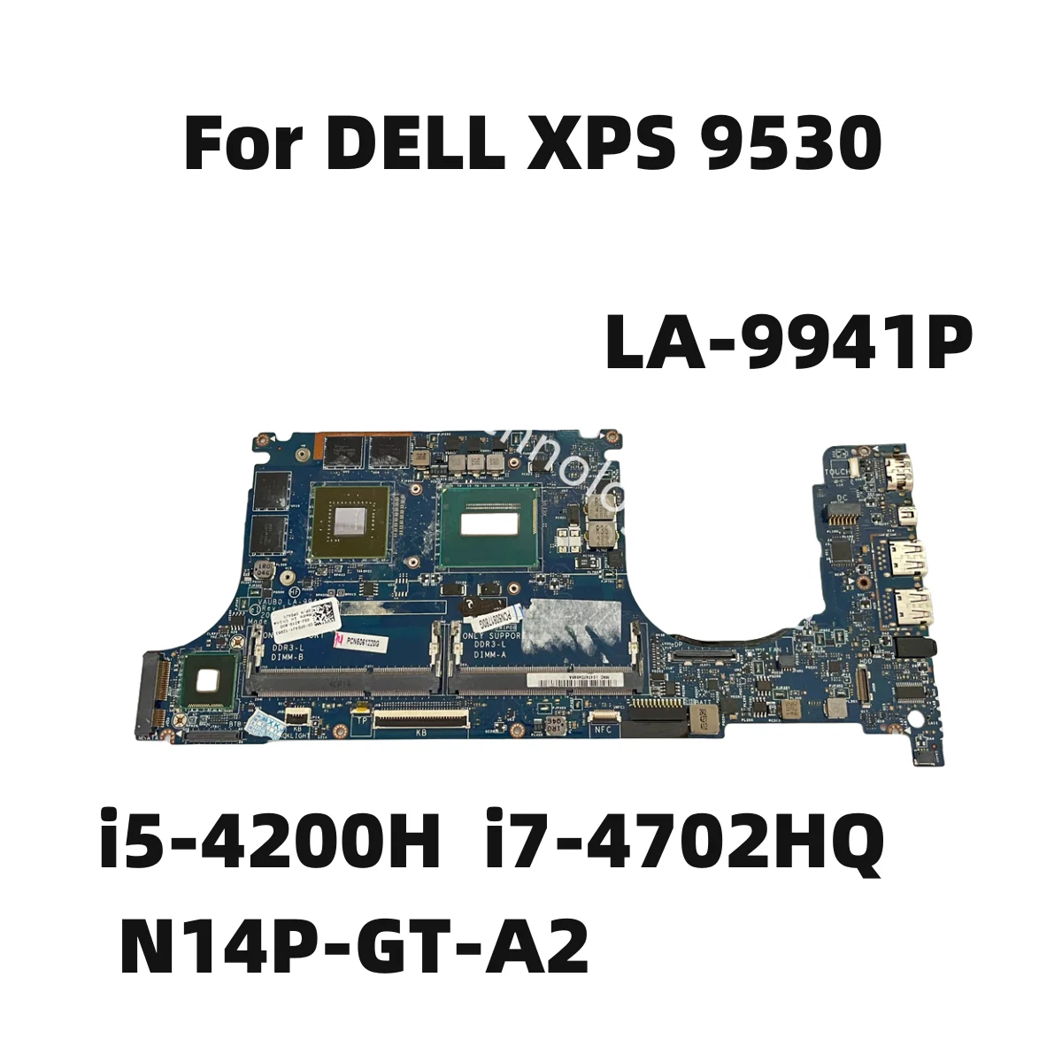 

Материнская плата для ноутбука DELL XPS 15 9530, модель 100%, модель 0PD4J1 0NWYM9, задняя плата GT750M 2 Гб, графический процессор DDR3L, протестирована, быстрая доставка