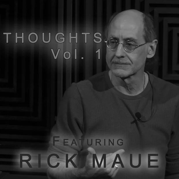 

Thoughts Rick Maue by Patrick Redford -Magic tricks