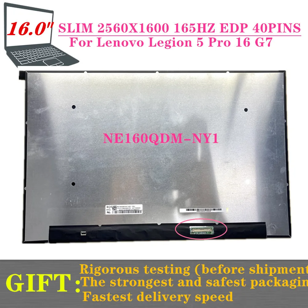 

FREE SHIPPING 16.0 Inch 2560x1600 IPS EDP 40Pins 2.5k 165HZ LCD Screen Display NE160QDM-NY1 For Lenovo R9000P R9000K 2021 Year
