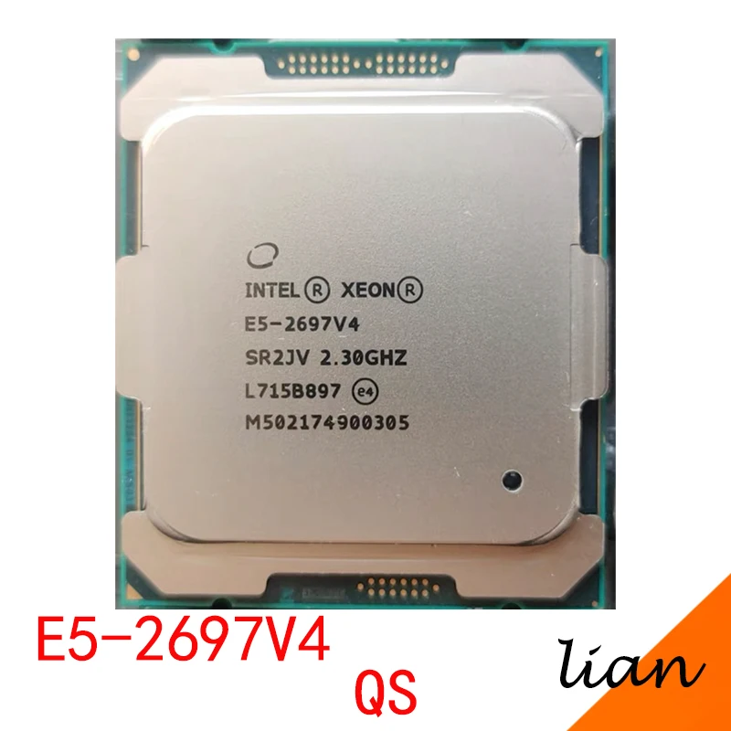 

E5-2697V4 Original Intel Xeon E5 2697V4 QS versión 2,30 GHZ 18 núcleos 45MB E5 2697 V4 LGA2011-3 TPD 145W envío gratis