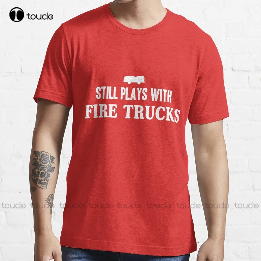 

Still Plays With Firetrucks Trending T-Shirt Womens Golf Shirt Custom Aldult Teen Unisex Digital Printing Tee Shirt Xs-5Xl Retro