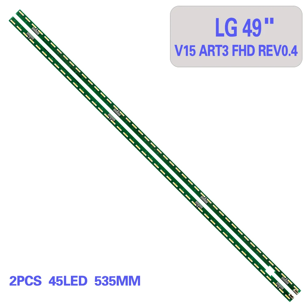 

2PCS new original TV backlight strip for 49" LG 49UF6800-CA light strip 49" V15 ART3 FHD REV0.4 L-TYPE/ 49" V15 ART3 FHD REV0.4