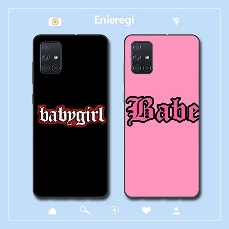 

Babe Babygirl Phone Case for Samsung A51 01 50 71 21S 70 31 40 30 10 20 S E 11 91 A7 A8 2018